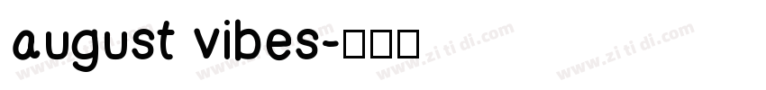 august vibes字体转换